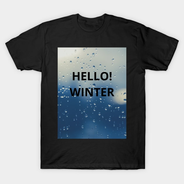 HELLO WINTER T-Shirt by NewHorizon24